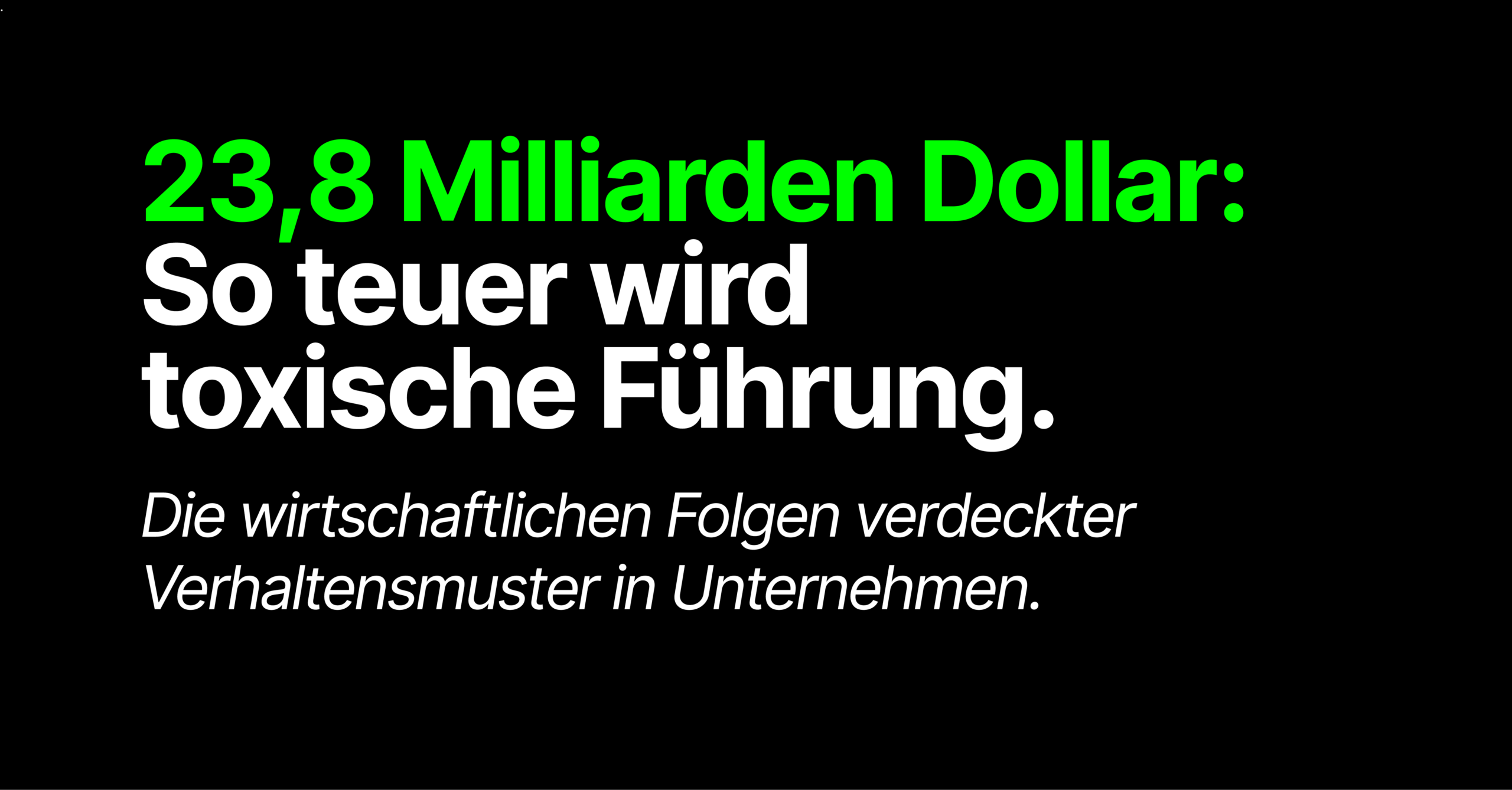 23,8 Milliarden Dollar: So teuer wird toxische Führung
